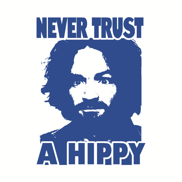 Never Trust A Hippy by Qogl