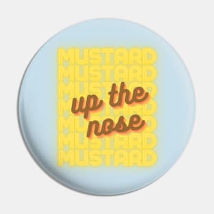 Mustard up the nose Pin