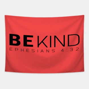 Be Kind - Ephesians 4:32 - Bibble Christian T-Shirt Tapestry