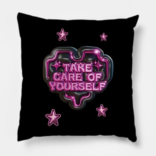 Take Care Of Yourslef Cute Pillow