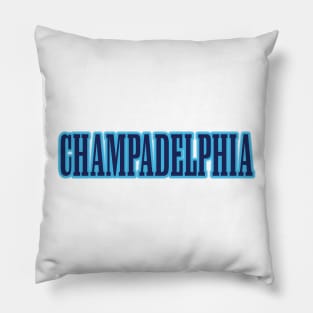 Champadelphia! Pillow