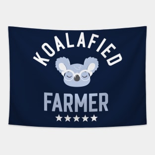 Koalafied Farmer - Funny Gift Idea for Farmers Tapestry