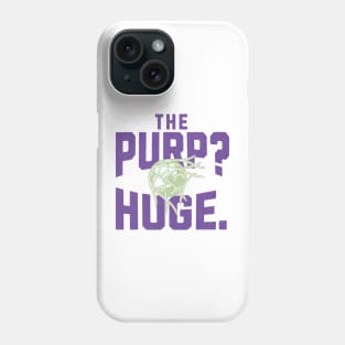 The Purp is HUGE Racing Louisville FC Phone Case