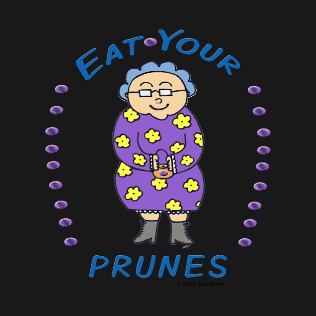 Eat Your Prunes (Smiling Edna) by SuzDoyle