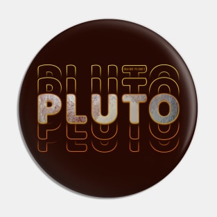Typograph Planet Pluto: The Small World Pin