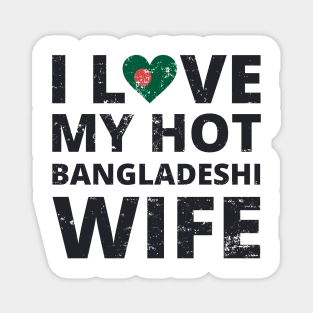 I Love My HOT Bangladeshi Wife VINTAGE Magnet