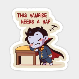 This vampire needs a nap Magnet