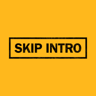 Skip Intro T-Shirt