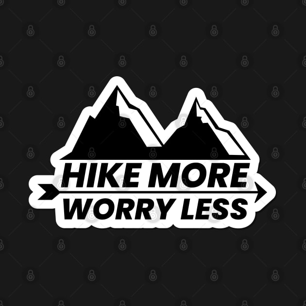 Hike More Worry Less Mountains design by BrightLightArts