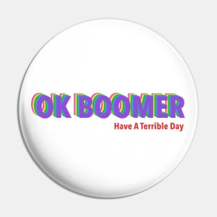 Ok Boomer Pin