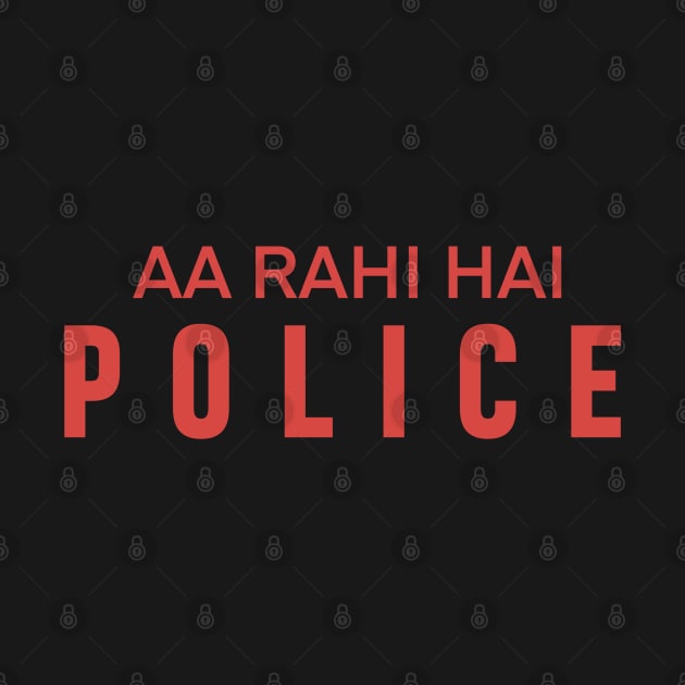 AA RAHI HAI POLICE by SAN ART STUDIO 