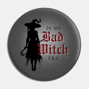 In My BAD WITCH Era STICKER Pin