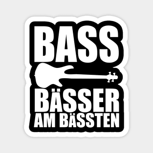 BASS BAESSER AM BAESSTEN funny bassist gift Magnet