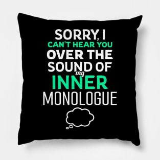 Inner Monologue Humor for Introverts and Writers Pillow
