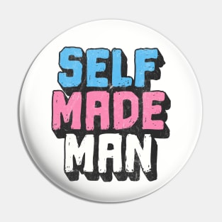 Self Made Trans Man / Trans Pride Retro Design Pin