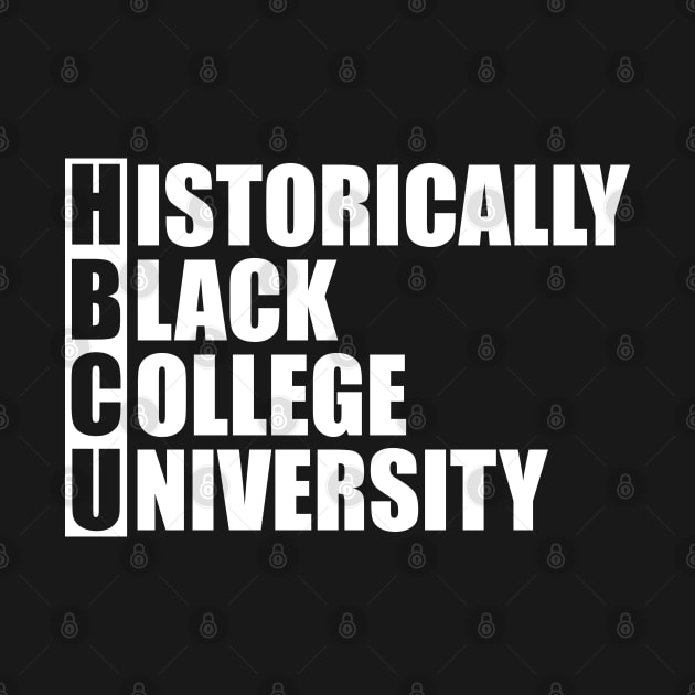 HBCU - Historically Black College University w by KC Happy Shop