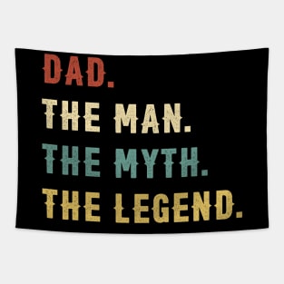 Fathers Day Gift Dad The Man The Myth The Legend Tapestry