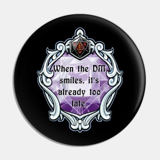 Amulet When the DM Smiles, It's Already Too Late. Pin