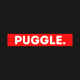 Puggle - funny words - funny sayings T-Shirt