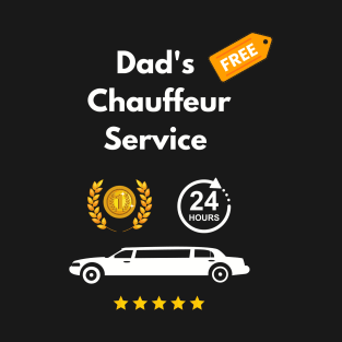 Dad Chauffeur Funny Dad taxi limousine school pickups T-Shirt