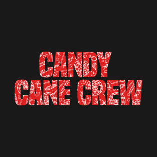 Candy Cane Crew Funny Christmas T-Shirt