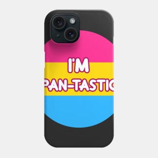 I'm Pan-Tastic Phone Case