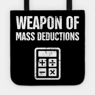 Mass Deductions | Funny Accountant Tote