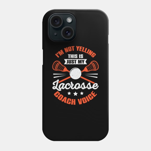 Funny Lacrosse Coaching Coach Gift Phone Case by Dolde08