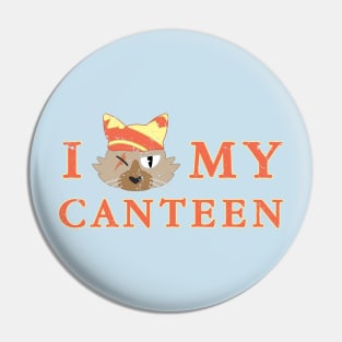 I Love My Canteen Pin