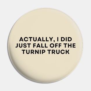Turnip Truck Pin