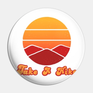 Take a hike Pin