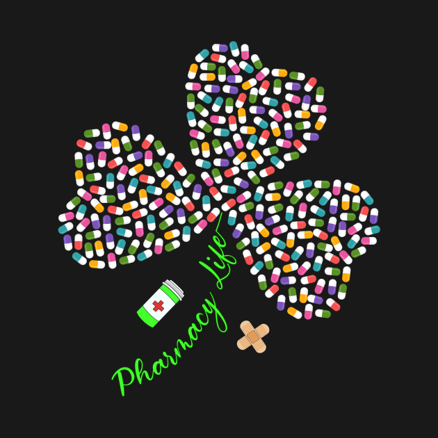 Pharmacy Life Pharmacist Shamrock Tshirt Happy Patricks Day by webster