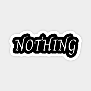 Nothing Typed Funny Memes Man's Woman's T-Shirt T-Shirt Magnet