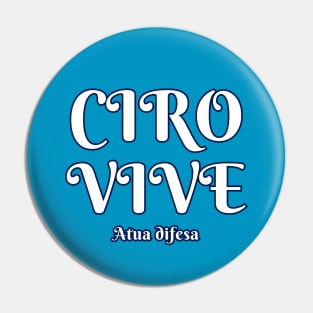 Ciro Vive Naples Pin