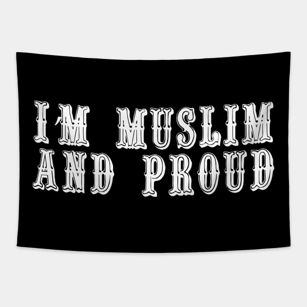 i'm muslim and proud Tapestry by Hason3Clothing