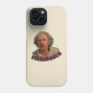 Grandpa Joe is the OG Freeloader! Phone Case