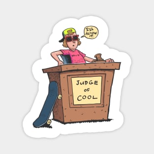 Judge of Cool Magnet