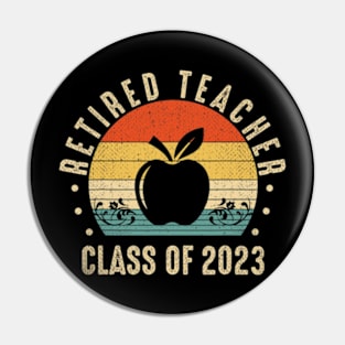 Retired Teacher Class Of 2023 Pin