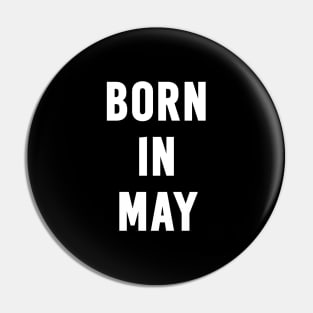 Born in May Text Pin