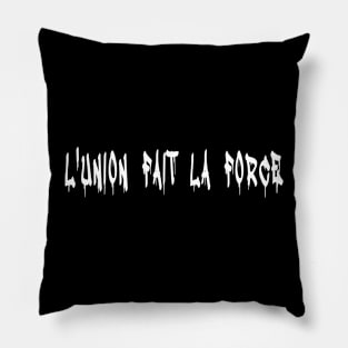 L'UNION FAIT LA FORCE - IN WHITE - FETERS AND LIMERS – CARIBBEAN EVENT DJ GEAR Pillow