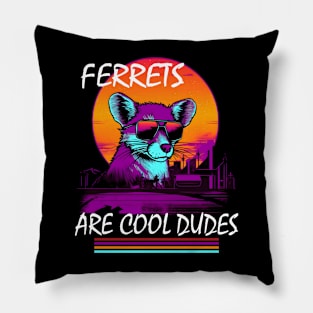 Synthwave Style Ferrets Are Cool Dudes Pillow