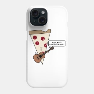 crust in the wind Phone Case