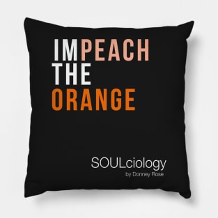 IMPEACH THE ORANGE Pillow