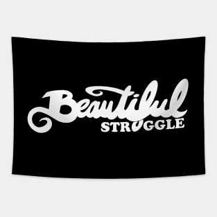 Beautiful Struggle Tapestry