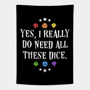 Yes I Really Do Need These Polyhedral Dice Set Tabletop RPG Vault Tapestry
