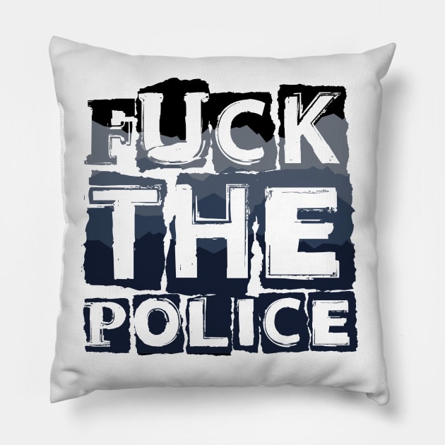 Fuck the police Pillow by RataGorrata