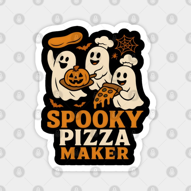 Spooky Pizza Maker Halloween Ghost Foodie Graphic Gift Magnet by MakerMind8.2