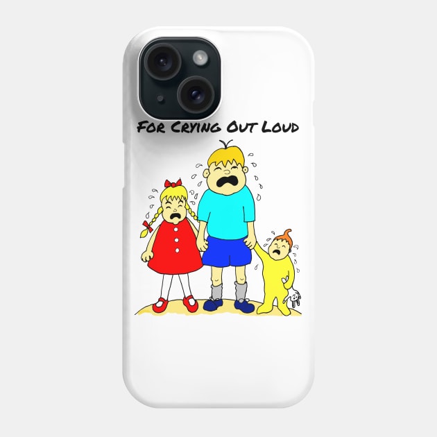 For Crying Out Loud Cartoon Phone Case by Michelle Le Grand