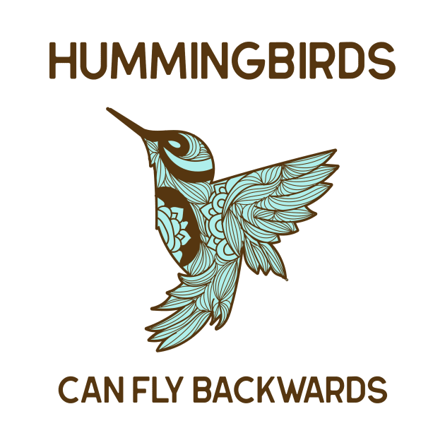 Hummingbirds can fly Backwards Animal Facts by TV Dinners