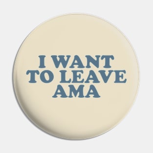 I Want to Leave AMA T-shirt; Funny medical humor ICU Nurse Pin